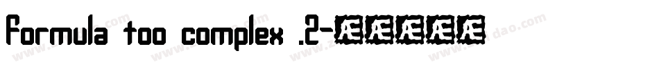Formula too complex .2字体转换